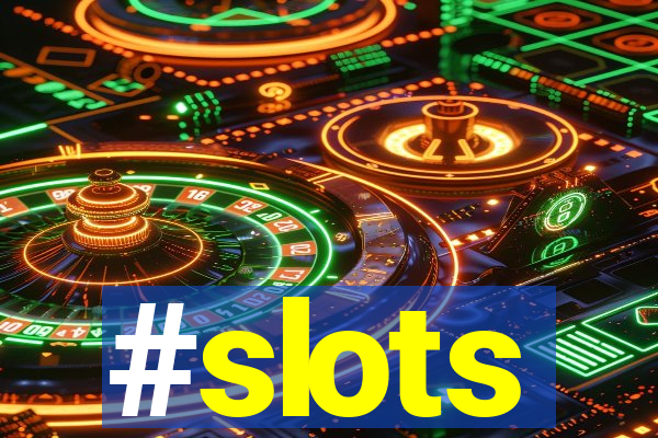 #slots