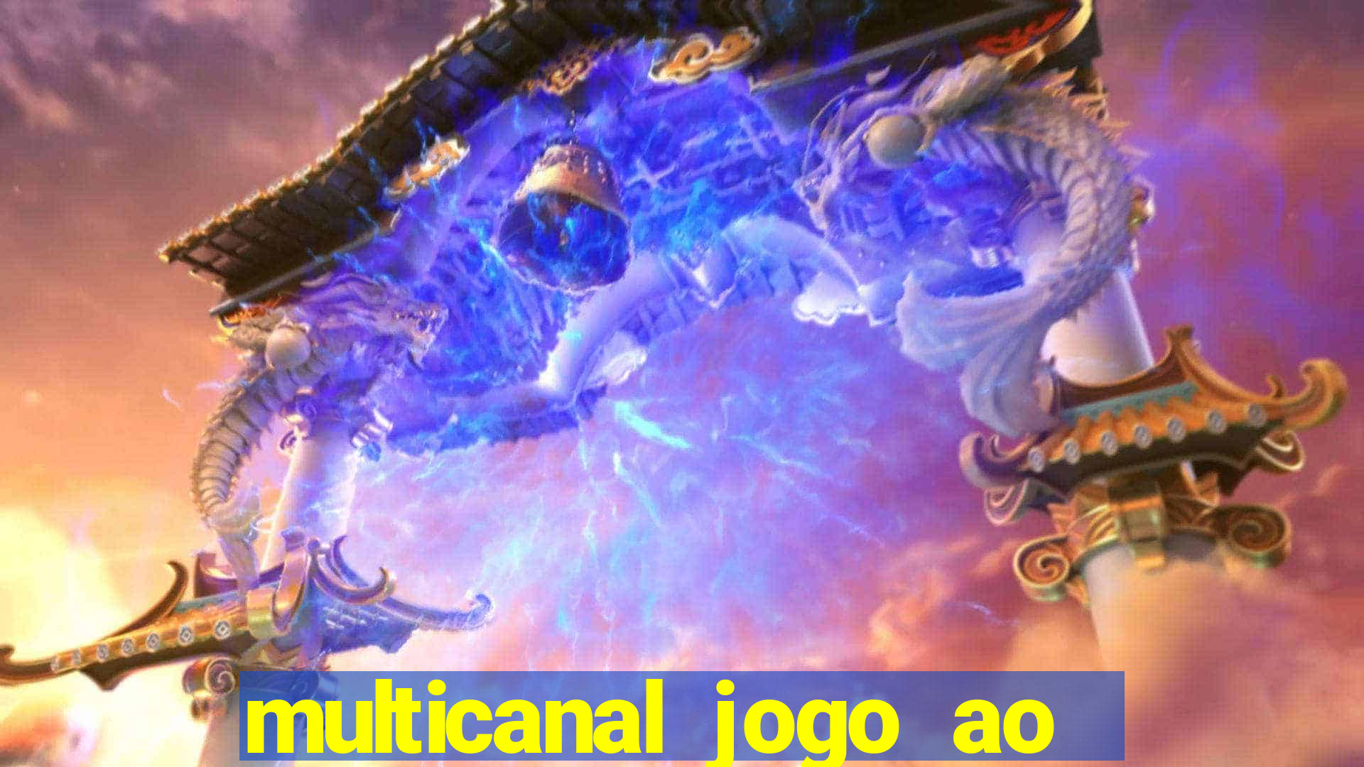 multicanal jogo ao vivo fans