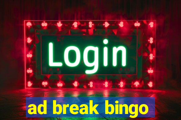 ad break bingo