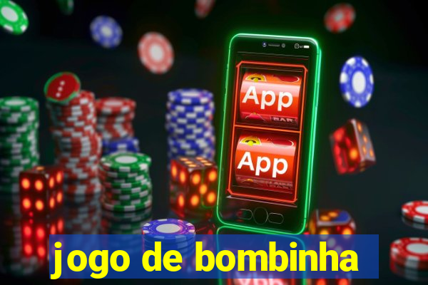 jogo de bombinha