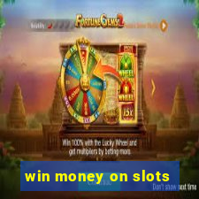 win money on slots