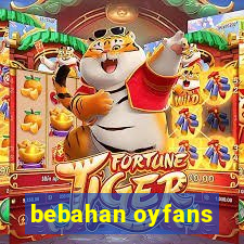 bebahan oyfans