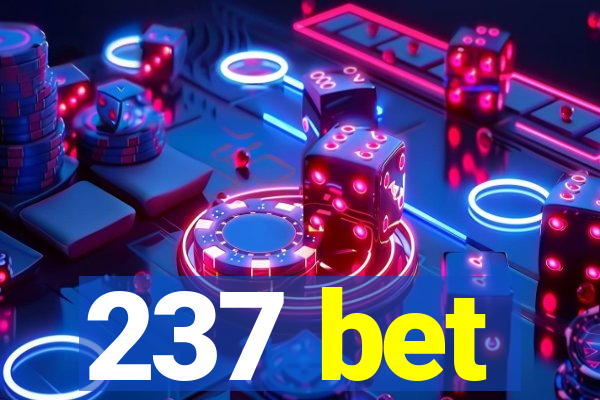 237 bet