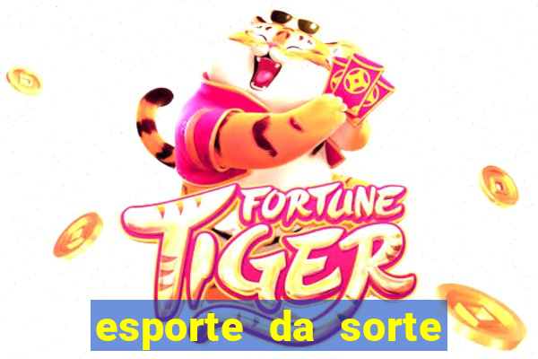 esporte da sorte jogos online