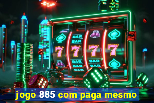 jogo 885 com paga mesmo