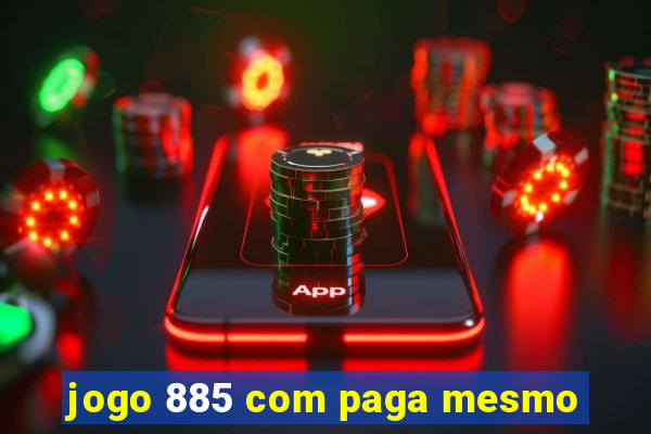 jogo 885 com paga mesmo