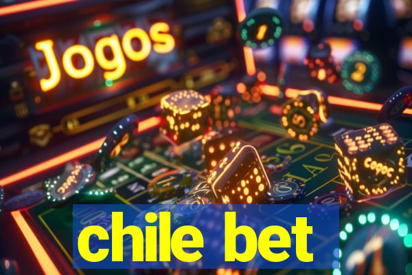 chile bet