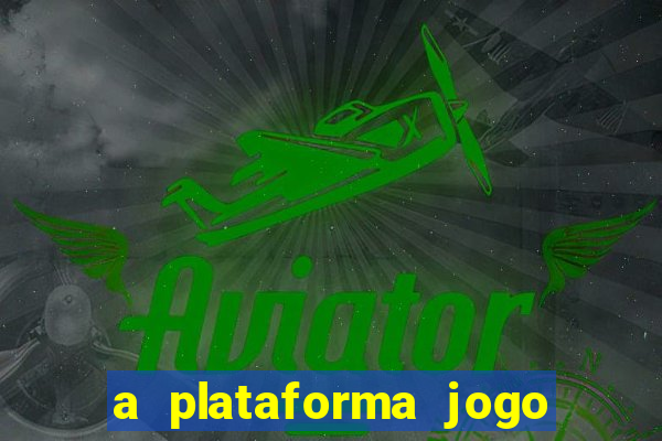 a plataforma jogo é confiável