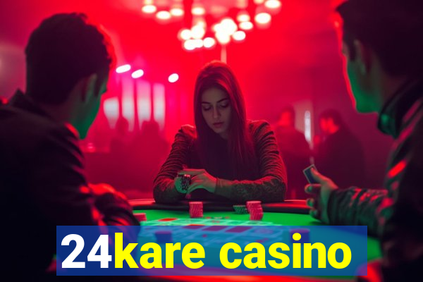 24kare casino