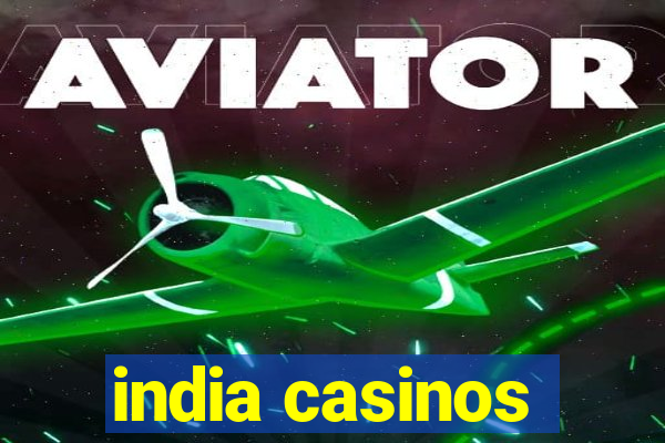 india casinos