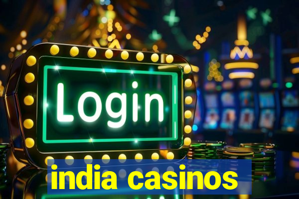 india casinos