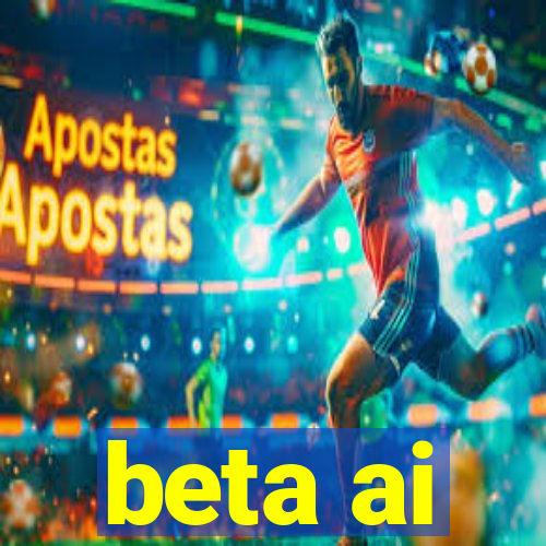 beta ai