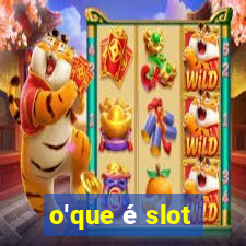 o'que é slot