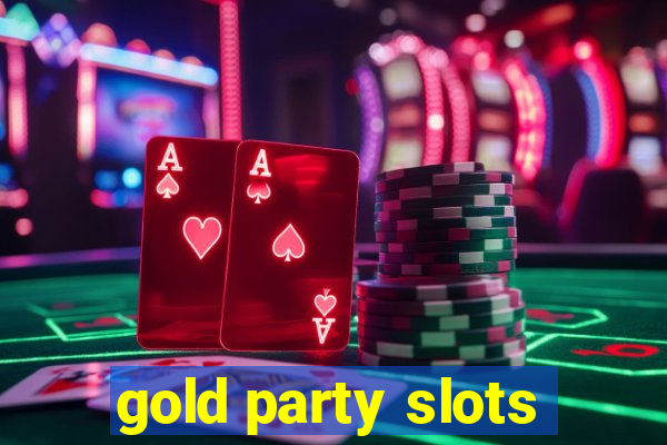 gold party slots