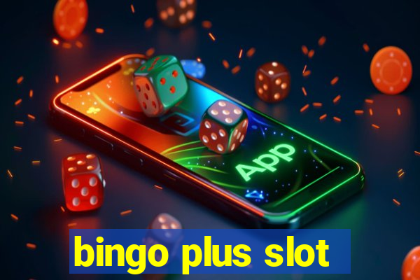 bingo plus slot