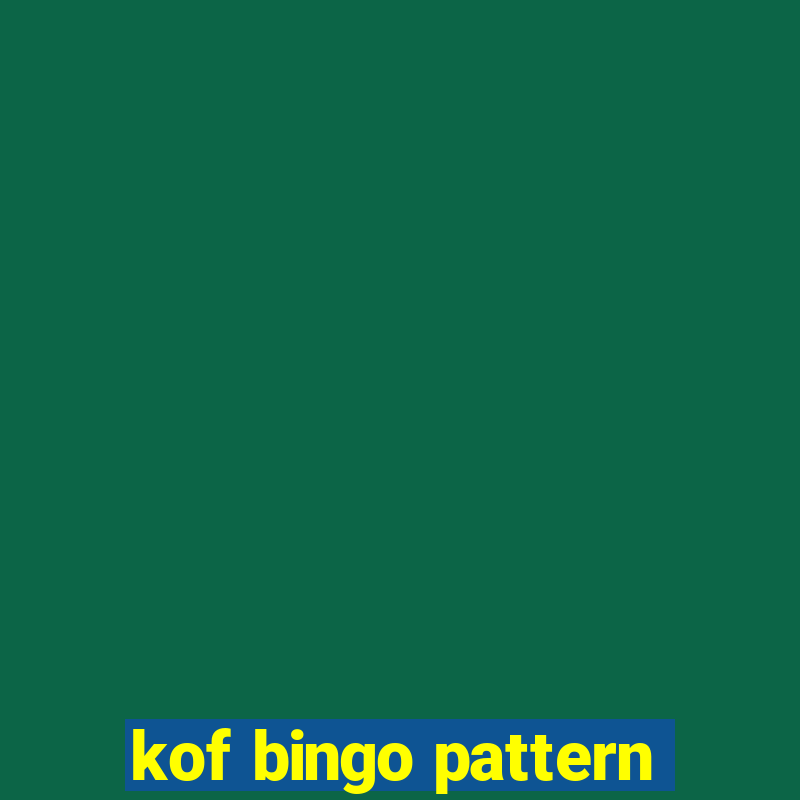 kof bingo pattern