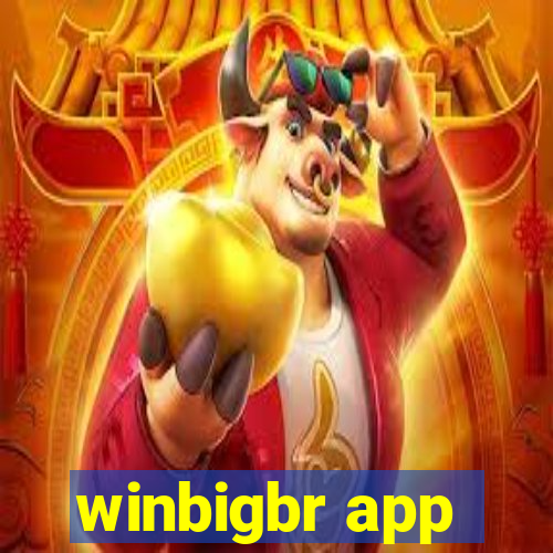 winbigbr app