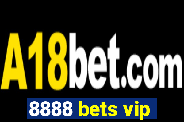 8888 bets vip