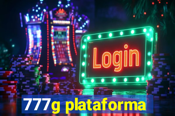 777g plataforma