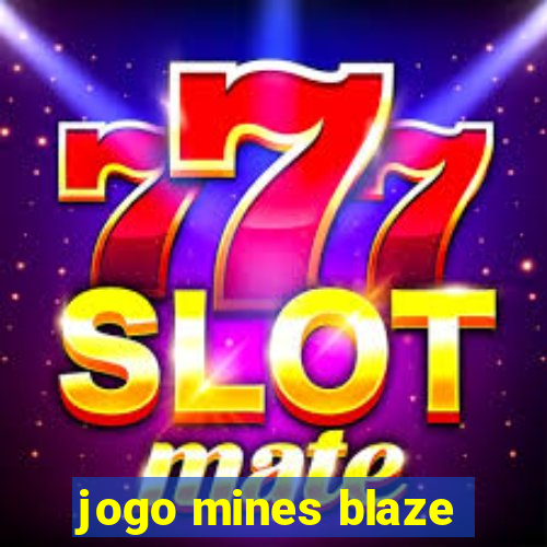 jogo mines blaze