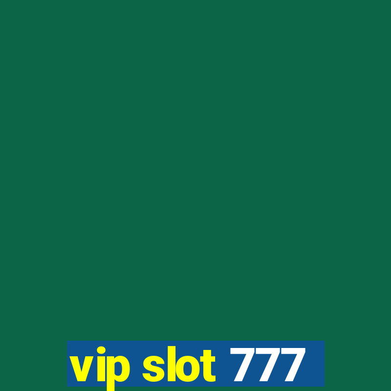 vip slot 777