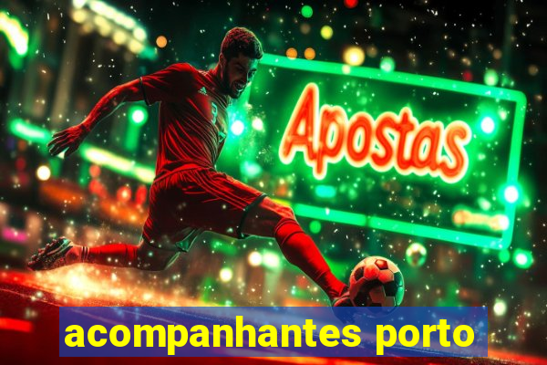 acompanhantes porto