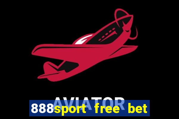 888sport free bet no deposit bonus