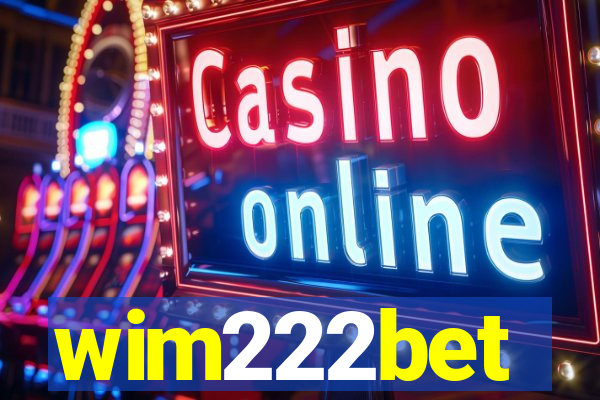 wim222bet