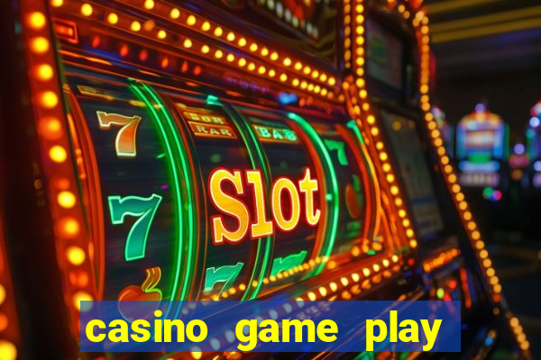 casino game play for free