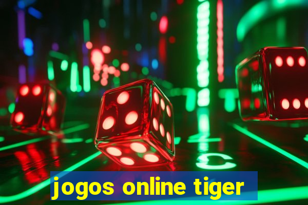 jogos online tiger