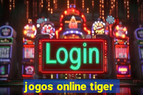 jogos online tiger