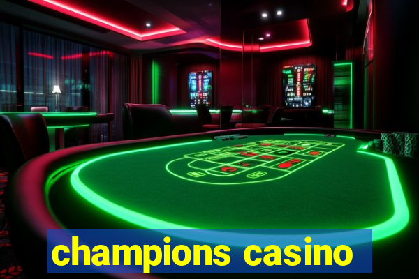 champions casino