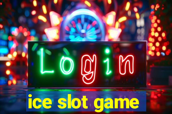 ice slot game