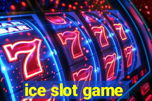 ice slot game