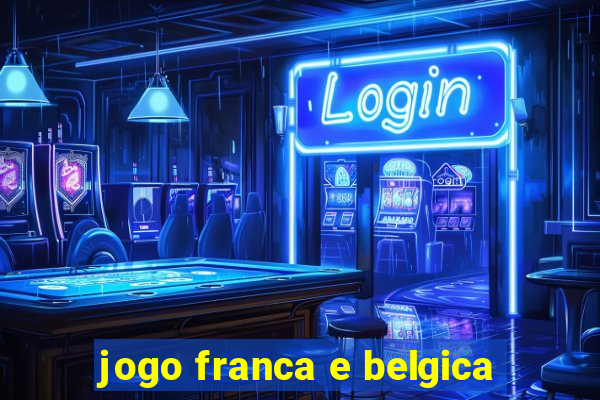 jogo franca e belgica