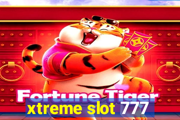 xtreme slot 777