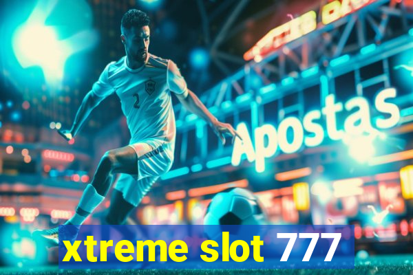 xtreme slot 777