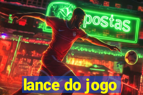 lance do jogo