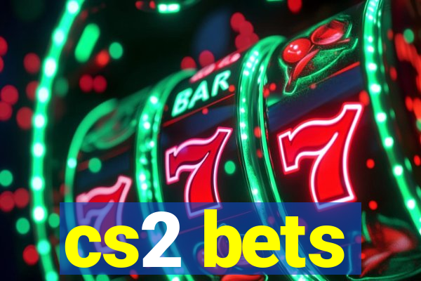 cs2 bets