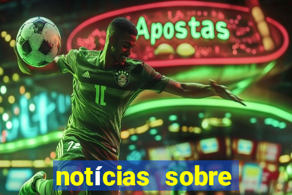 notícias sobre aposta desportiva