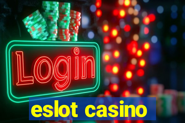 eslot casino