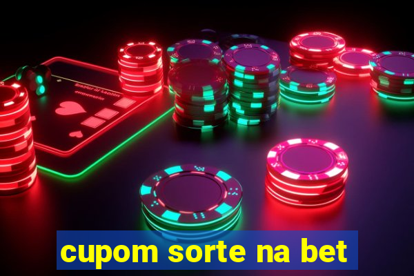 cupom sorte na bet