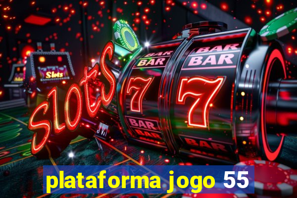 plataforma jogo 55