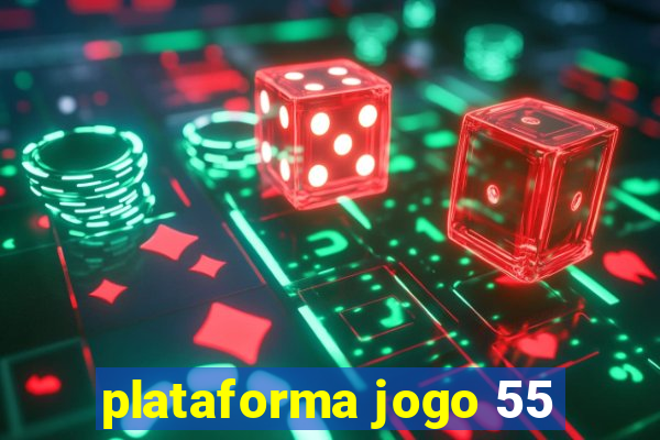 plataforma jogo 55