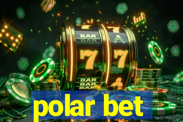 polar bet