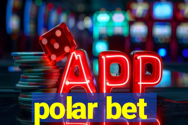 polar bet