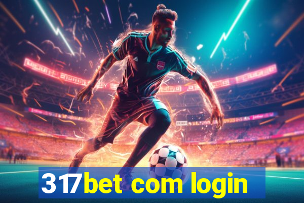 317bet com login