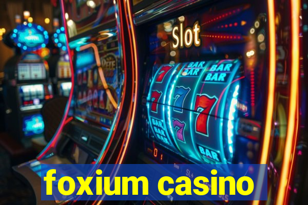 foxium casino