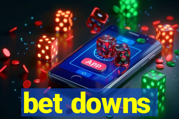 bet downs