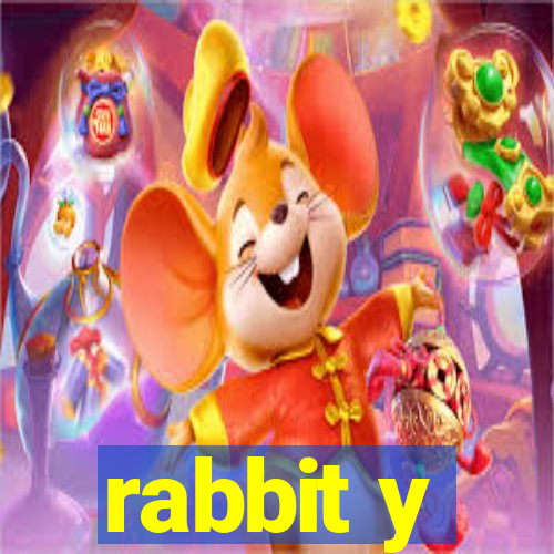 rabbit y